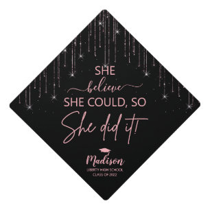 Girly Rose Gold Glitter She Believed She Could Graduation Cap Topper