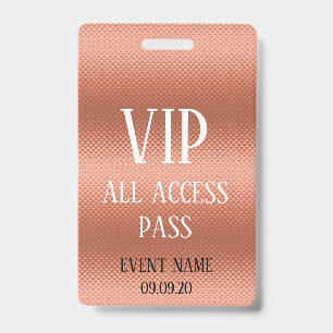 Girly Rose Gold VIP Access Event Badge