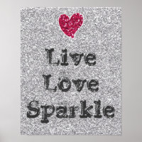 Girly Silver Glitter Live Love Sparkle Quote
