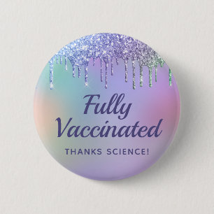 Girly Vaccinated Rainbow Glitter 2 Inch Round Button
