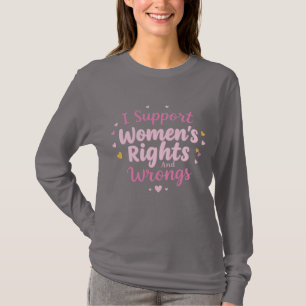 Girly Women's Rights and Wrongs Feminist T-Shirt