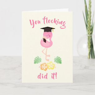 Girly You Flocking Did It Flamingo Graduation Hat Card