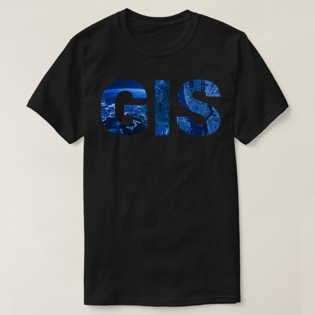 GIS Geographic Information System Geoinformatics G T-Shirt (Design Front)
