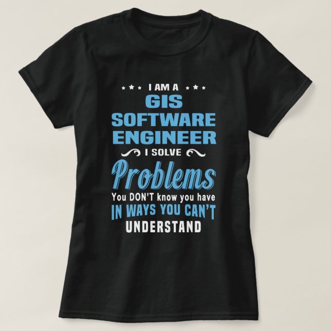 GIS Software Engineer T-Shirt (Design Front)