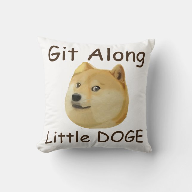 Git Along Little DOGE Throw Pillow (Front)