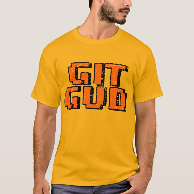 Git Gud T-Shirt (Front)