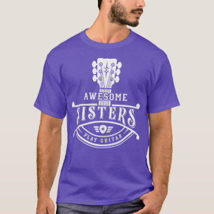 GItarrist Musician Awesome Sisters Play Guitar Nec T-Shirt