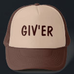 GIV' ER Trucker Hat<br><div class="desc">GIV' ER Trucker Hat</div>