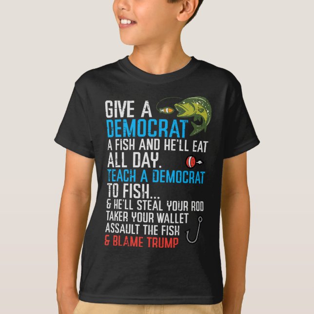 Give A Democrat Fish Funny Fishing Republican Men  T-Shirt (Front)