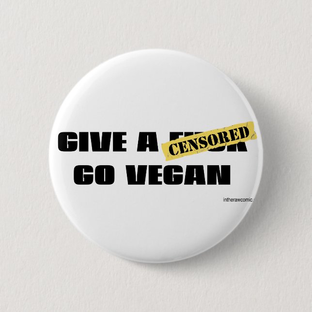Give a F*ck Go Vegan 2 Inch Round Button (Front)