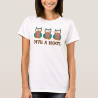 Give a HOOT Cartoon Owl Bird Eyes Owls T-Shirt