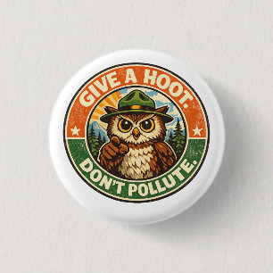 Give A Hoot Dont Pollute Owl 1 Inch Round Button