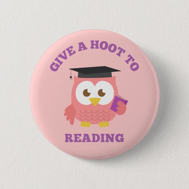 Give a Hoot to Reading with Cute Owl 2 Inch Round Button (Front)