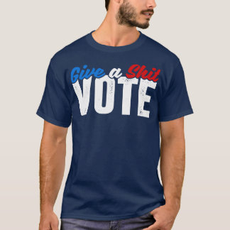 Give a Vote T-Shirt