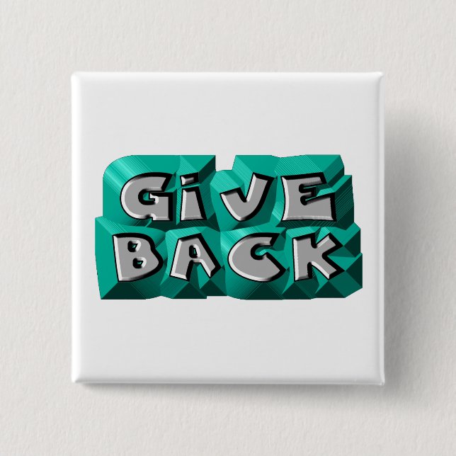 Give Back 2 Inch Square Button (Front)