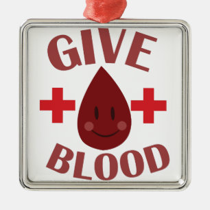Give Blood Metal Ornament