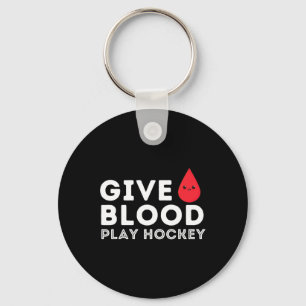 Give Blood Play Hockey - Funny Ice Hockey Player G Keychain
