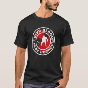 Give Blood Play Hockey Ice Hockey Player Distresse T-Shirt