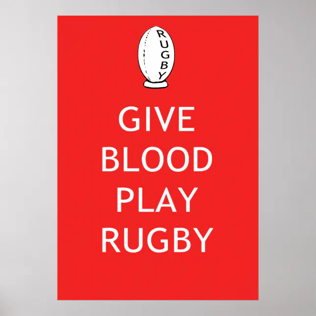 Give Blood Play Rugby Poster | Zazzle
