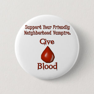 Give Blood Vampire Support Halloween Goth Humour 2 Inch Round Button