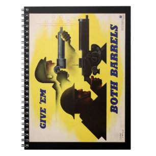 Give Both Barrels, Military & Industry War Effort  Notebook