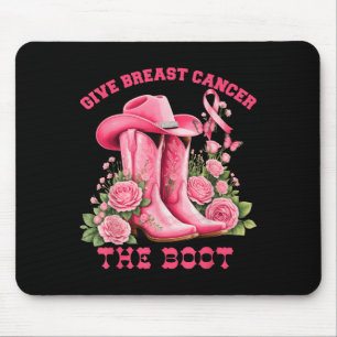 Give Breast Cancer The Boot Cowgirl Pink Ribbon We Mouse Pad