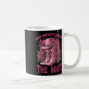 Give Breast Cancer The Boot Cowgirl Ribbon Cancer Coffee Mug