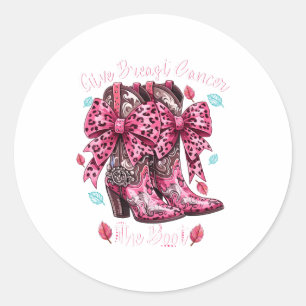 Give Breast Cancer The Boot Nk Cowgirl Western Tee Classic Round Sticker