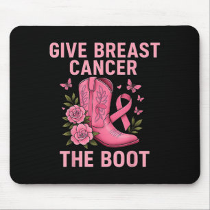 Give Breast Cancer The Boot Pink Ribbon Awareness  Mouse Pad