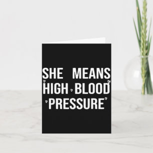 Give butterflies means high blood pressure card