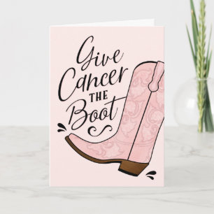 Give Cancer the Boot Breast Cancer Get Well Card