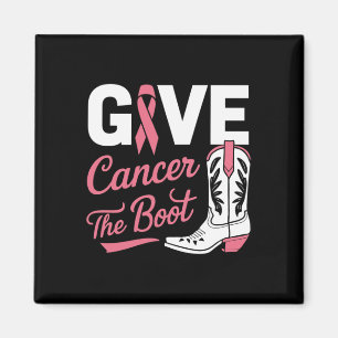 Give Cancer The Boot Cowgirl Breast Cancer Pink Ri Magnet