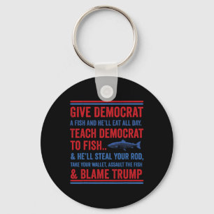 Give Democrat A Fish Funny Republican Conservative Keychain