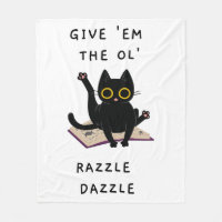 Give 'Em The Ol' Razzle Dazzle