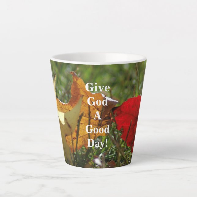 Give God A Good Day! Mug (Front)