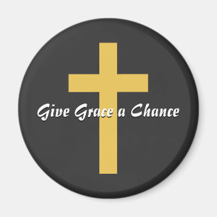 Give Grace a Chance Magnet