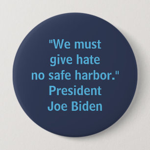 Give Hate No Safe Harbour - Joe Biden 4 Inch Round Button