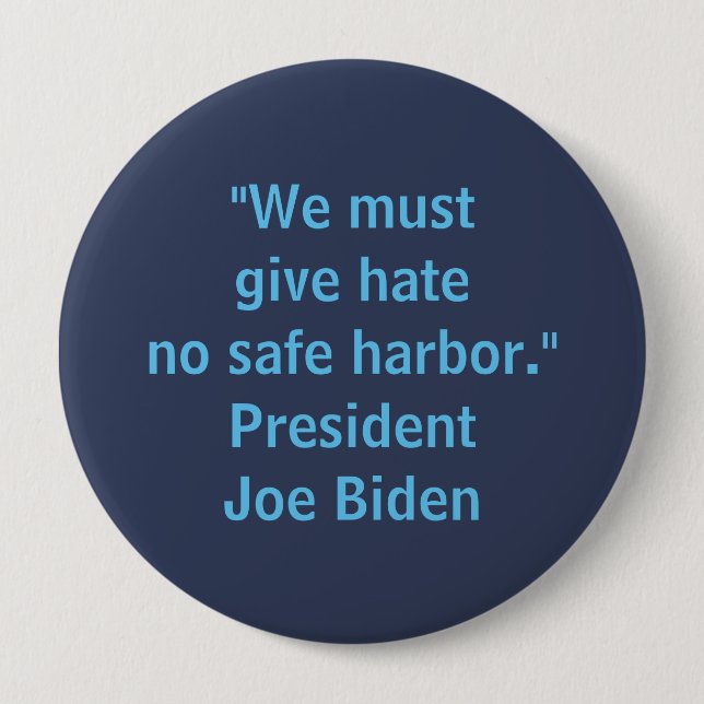 Give Hate No Safe Harbour - Joe Biden 4 Inch Round Button (Front)