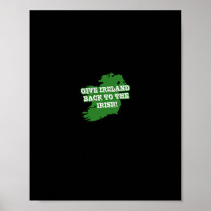 Give Ireland Ck To The Irish Republican  Poster