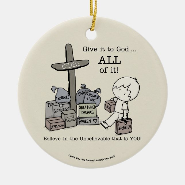 Give it ALL to God Ceramic Ornament (Front)