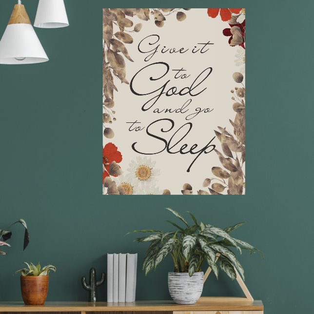 Give It To God and Go To Sleep Faith Script Sign  (Living Room 1)