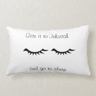 Give it to Jehovah and go to sleep throw pillow