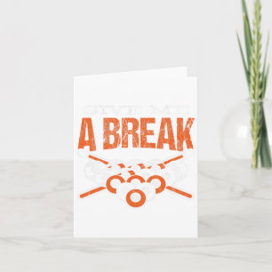 Give Me A Break Cue Pool Billiards Card