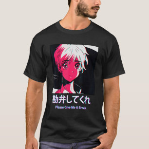 Give Me A Break Japanese Otaku Vaporwave Aesthetic T-Shirt