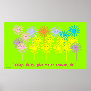 'Give me an answer, do!' (Daisy Poster small)