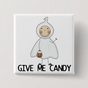 Give Me Candy Tshirts and Gifts 2 Inch Square Button