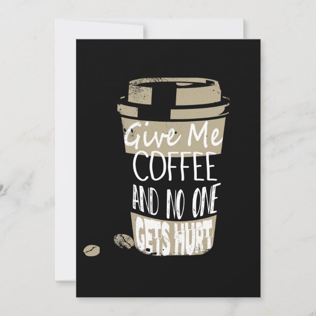 Give Me Coffee And No One Gets Hurt Invitation (Front)