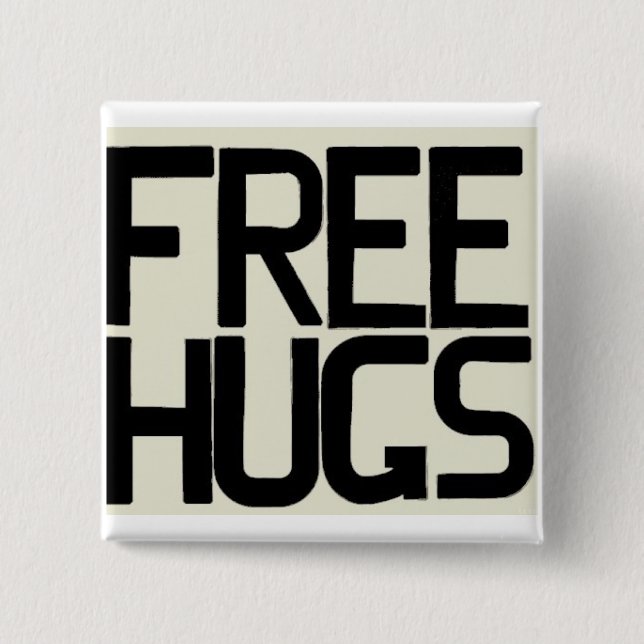 GIVE ME FREE HUGS 2 INCH SQUARE BUTTON (Front)
