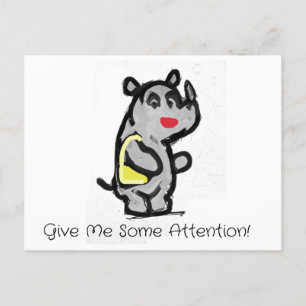 Give Me Some Attention Postcard