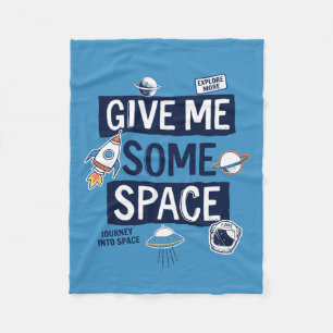 Give Me Some Space Fleece Blanket
